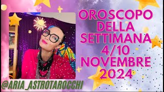 Oroscopo della settimana dal 4 al 10 novembre 2024 [upl. by Nojel251]