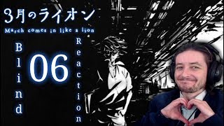 Teeaboo Reacts  3Gatsu no Lion March Comes In Like a Lion Episode 6  Beautiful sorrow [upl. by Hein]