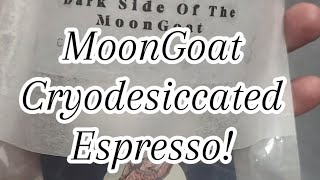 MoonGoat Espresso  Cryodessicated Freeze Dried Espresso  By Mass Spec Everything [upl. by Daphene714]