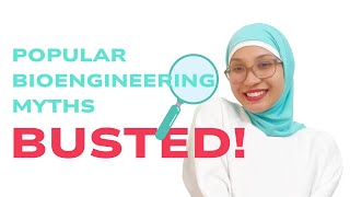 POPULAR Bioengineering Myths BUSTED [upl. by Eimmak]