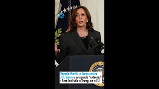 Kamala Harris se lanza contra JD Vance y su agenda quotextremaquot Será leal sólo a Trump no a EU [upl. by Aitahs]