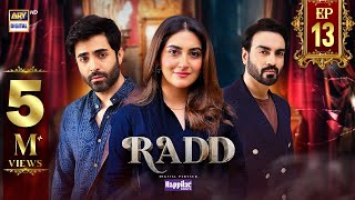 Radd Episode 13  Digitally Presented by Happilac Paints Eng Sub  22 May 2024  ARY Digital [upl. by Muffin]