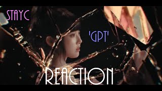 STAYC스테이씨 GPT MV REACTION [upl. by Anniahs]