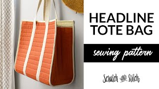 Headline Tote Bag Sewing Pattern A quicksew project [upl. by Adnalu]