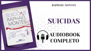 Suicidas  Raphael Montes  AudioBook  Parte 1 [upl. by Eisoj]