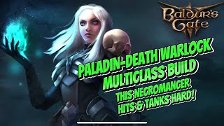 Baldurs Gate 3 🧟‍♀️ Paladin Necromancer Build🧟‍♀️ Modded Multiclass Build [upl. by Dranyar]