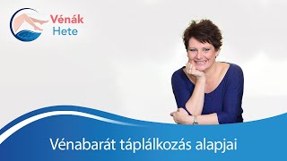 Vénabarát táplálkozás alapjai  Vénák Hete [upl. by Eimmaj]