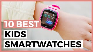 Best Smartwatches for Kids in 2024  How to find a great Smartwatch for your Children [upl. by Havstad]