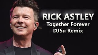 Proj69 Together Forever Rick Astley Retro Remix [upl. by Fineberg250]