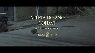 600ML  Atleta do Ano Remix Prod Bobby Aulas [upl. by Hannahsohs]