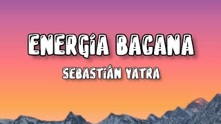 Sebastian Yatra ❤️ Energía Bacana  letra [upl. by Foah]