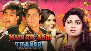 Main Khiladi Tu Anari Full Movie  Akshay Kumar Saif Ali Khan Shilpa Shetty  Hindi Movie 2024 [upl. by Ursel]