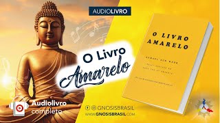 Audiolivro Gnosis  O Livro Amarelo VM Samael Aun Weor [upl. by Sulohcin]