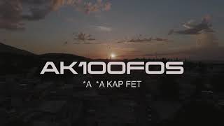 KK KAP FET  AK100FOS Feat FANTOM  MECHANST [upl. by Westphal]