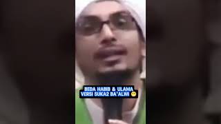 BEDA HABAIB amp ULAMA VERSI SUKA SUKA🤣 [upl. by Ellehsar]