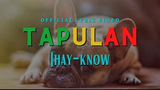 Jhayknow  TAPULAN Reggae  RVW [upl. by Primo93]