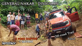 FORD RAPTORS amp NAVARA  GENERAL NAKAR TRAIL PART 2  SITWASYON [upl. by Crescen]