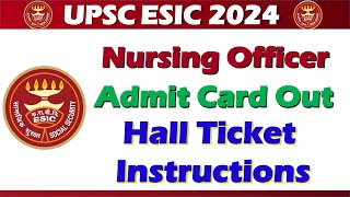 UPSC ESIC 2024  Admit card Out  Admit Card Instructions [upl. by Hteik]