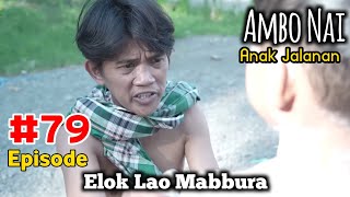 Ambo Nai Episode 79 Anak Jalanan  Elok Lao Mabbura  Balik Layar  Komedi Bugis Viral [upl. by Nicko]