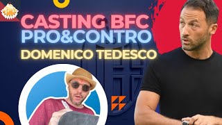 🔴🔵 DOMENICO TEDESCO DAL BELGIO AL BOLOGNA PRO E CONTRO  ANALISI CASTING BFC   NOTA A MARGINE [upl. by Emolas877]