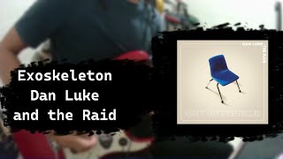 Dan Luke and the Raid  Exoskeleton  Guitar Cover w tabs [upl. by Ardnua]