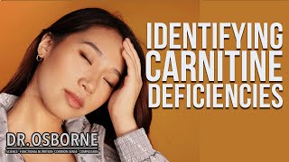 Identifying Carnitine Deficiencies and Answering Your Questions [upl. by Eulalee365]