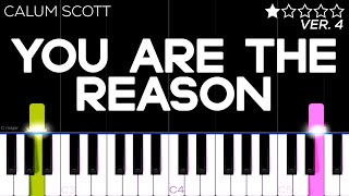 Calum Scott  You Are The Reason  EASY Piano Tutorial [upl. by Krenek]