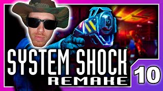 System Shock Remake Playthrough Part 10 [upl. by Wiltz]