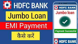 hdfc jumbo loan payment online  jumbo loan payment online [upl. by Nilya]