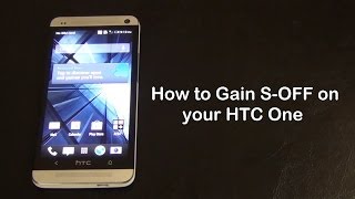 How to Gain SOFF on your HTC One All Models [upl. by Felise]