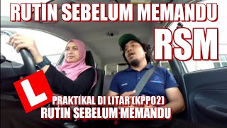 Rutin Sebelum Memandu RSM KPP02KPP03 [upl. by Chalmer]