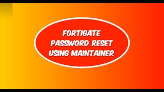 Resetting FortiGate Password with Maintainer Account StepbyStep Guide [upl. by Antipas]