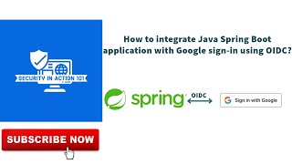 How to integrate Java Spring Boot application with Google signin using OIDC [upl. by Yffub]