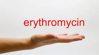 How to Pronounce erythromycin  American English [upl. by Peter411]