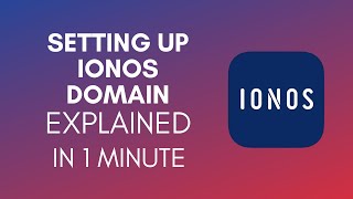 How To Set Up IONOS Domain 2024 [upl. by Magill938]