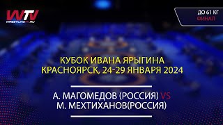 Highlights 26012024 FS  61 kg Final RUS Magomedov A  RUS Mehtihanov M [upl. by Eihs]