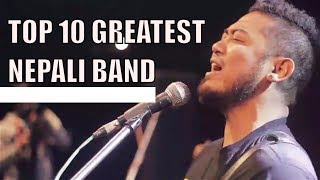 Top 10 Greatest Nepali Bands  All Time [upl. by Minnaminnie747]