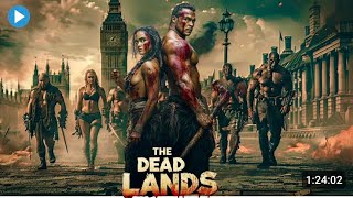 The Dead Lands 2024 Full Movies  THE DEAD LANDS FULL MOVIES 2024  द डेट्स लैंड 2024 मूवी [upl. by Aienahs]