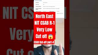 CSAB Round 1 North East NIT Cut off 2024 🚨 CSAB Round 1 Cut off 2024 ✅ CSAB Counselling 2024 [upl. by Eedyah763]