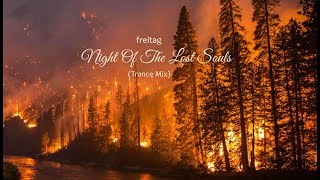 Freitag I Night Of The Lost Souls Renew Trance Mix [upl. by Brodsky]