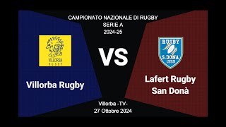 RUGBY SAN DONA quot VILLORBA RUGBY vs RUGBY SAN DONA quot EXTENDED HIGHLIGHTS [upl. by Htnnek78]