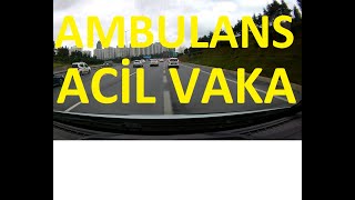 Acil Vakaya İntikal  Ambulans Şoförü [upl. by Gilliam]