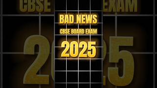 Bad News For Cbse Board Exam 2025  Cbse New Update  Cbse News Today boardexams [upl. by Prescott17]