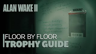 Alan Wake 2 The Lake House DLC  All FBC Files and Document Locations Floor by Floor Trophy Guide [upl. by Enelloc895]