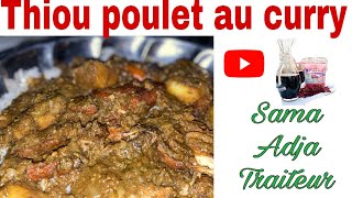 Thiou curry au poulet 🍛🍗 Sama Adja Traiteur 🍽 [upl. by Legim]