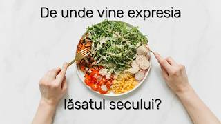 Ce înseamnă expresia quotlăsatul seculuiquot [upl. by Ytsrik73]