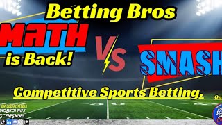 Betting Bros Math vs Smash Week 11 [upl. by Terina]