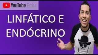 SISTEMA LINFÁTICO E ENDÓCRINO  A melhor AULA│Biologia com Patrick Gomes [upl. by Evoy972]