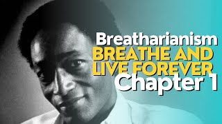 Breatharianism Breathe and Live Forever Chapter 1  Pranic Living  Breatharian [upl. by Dorran61]