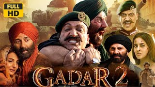 Gadar 2 NEW Hindi Full Movie 2023 HD review amp details  Sunny Deol Ameesha Utkarsh Sharma Manish [upl. by Meier]